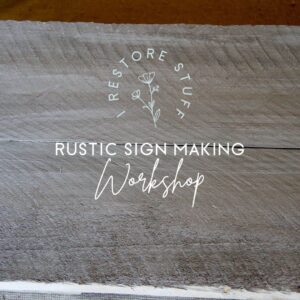 Rustic Sign workshop