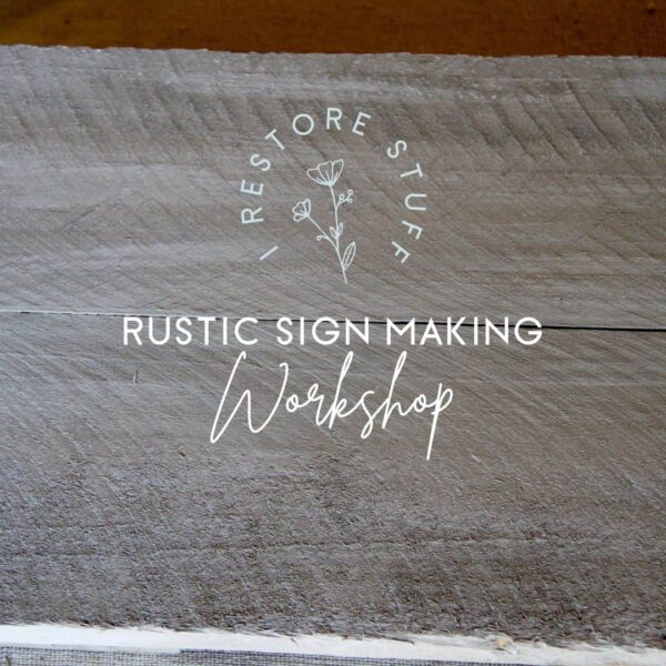 Rustic Sign workshop