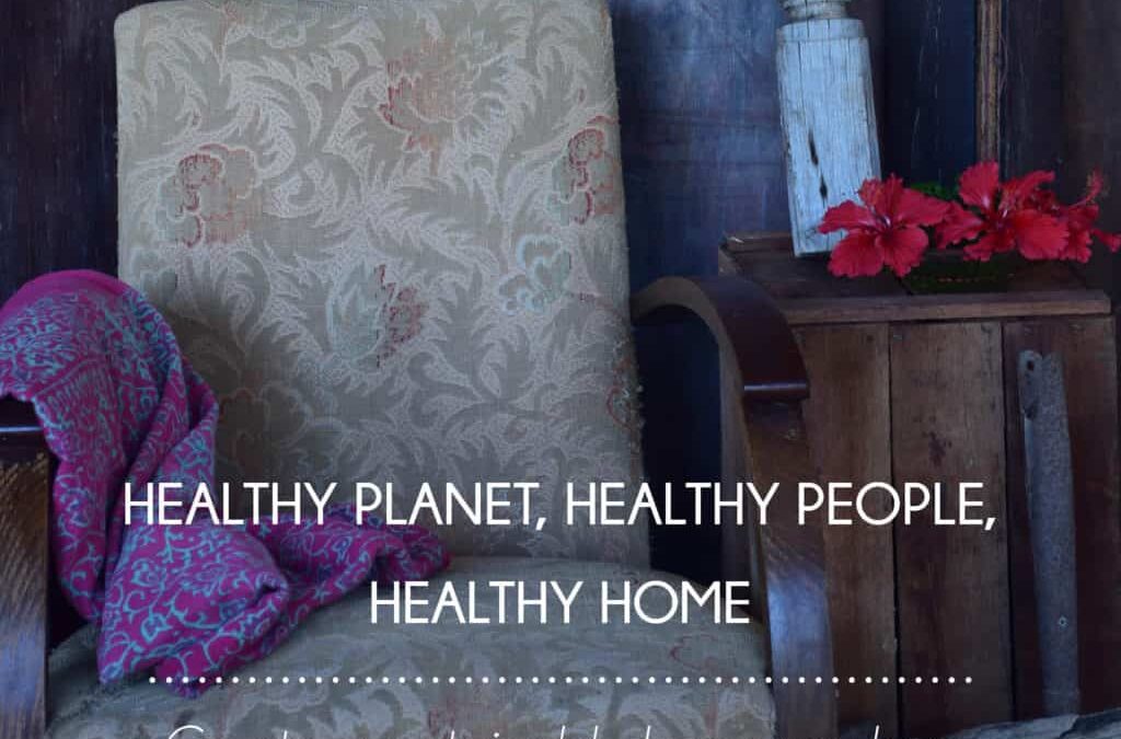 Healthy Planet, Healthy People, Healthy Home – Meet Helen Edwards
